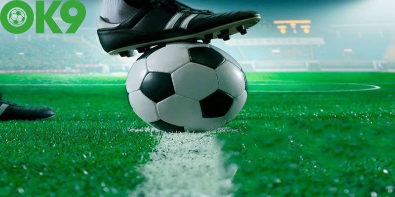 Cá Cược Bóng Đá OK9 - Giải Trí Online An Toàn, Uy Tín 12 Bí quyết cá cược bóng đá bất bại giúp bạn luôn chiến thắng